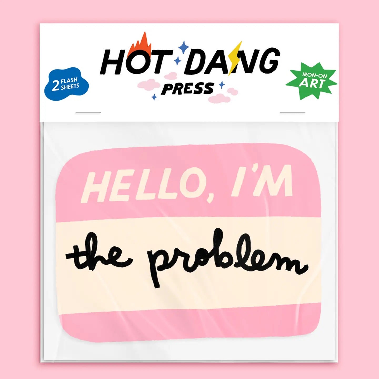 Iron-On Art Transfers: Hello, I'm the Problem Name Tag