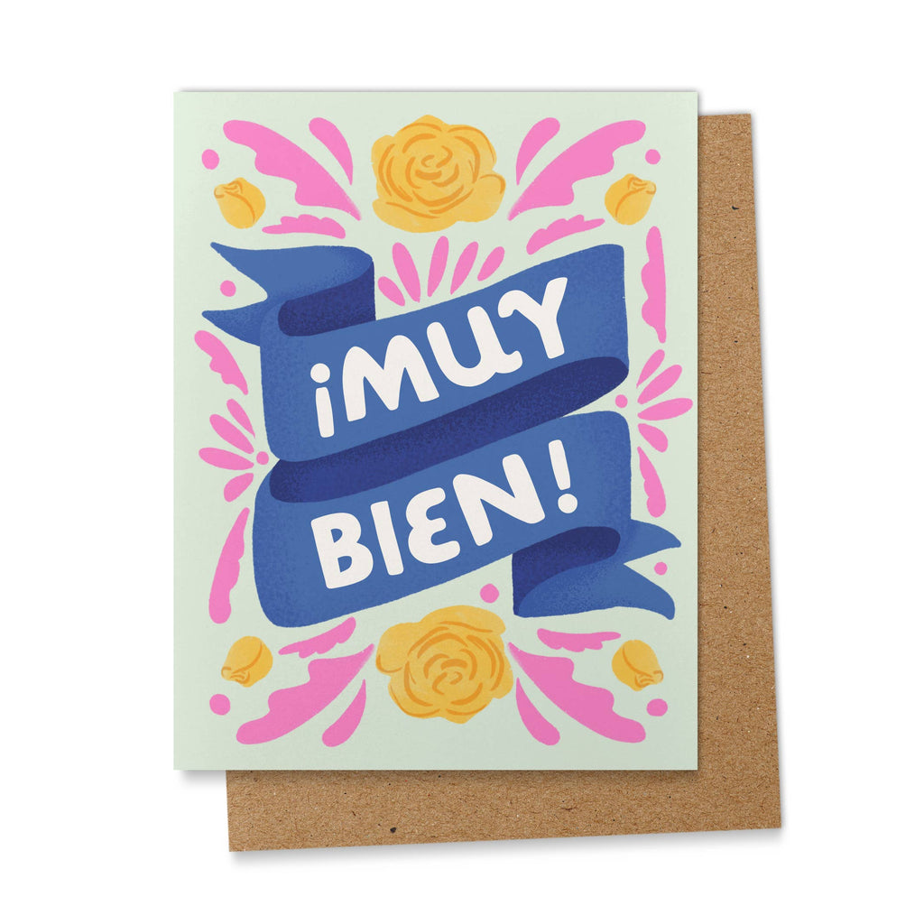 Muy Bien! Greeting Card by Ana Peake