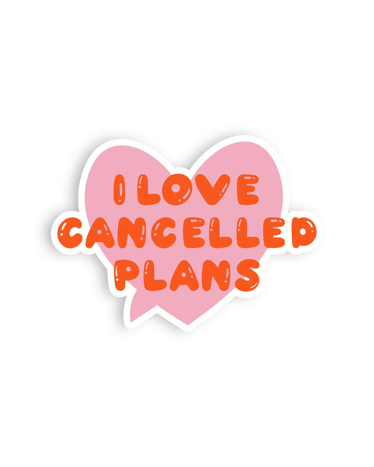 Cancelled Plans Heart Sticker | Bon Femmes | Waterproof, UV-Resistant.