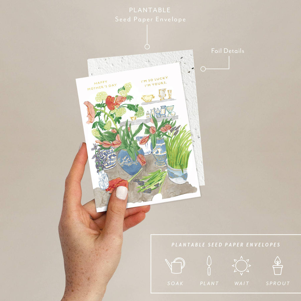 So Lucky I'm Yours Mother's Day Greeting Card by Seedlings